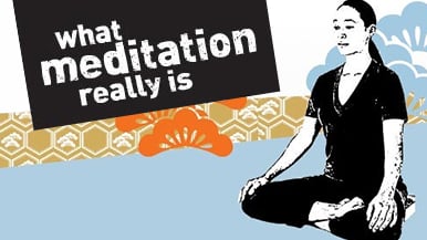 what meditation really is banner